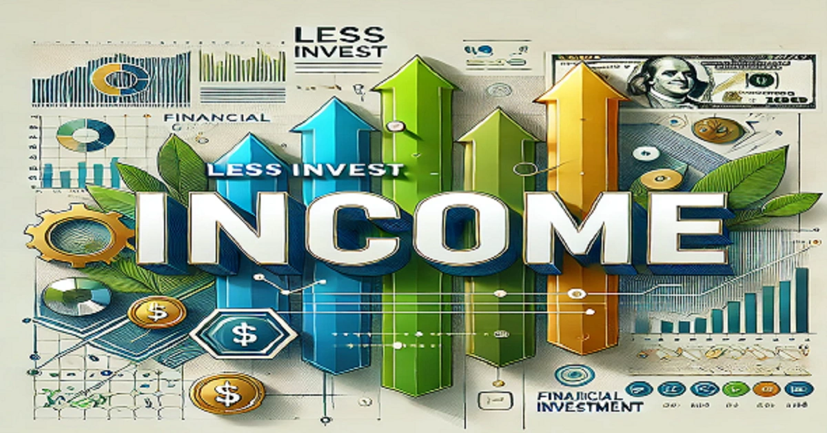 Lessinvest.com Income: Proven Strategies to Boost Your Earnings