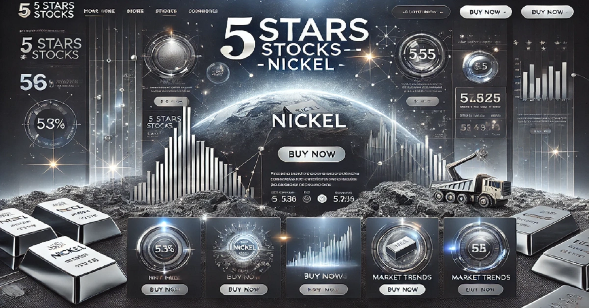 5starsstocks.com Nickel: The Ultimate Guide to Investing in This Lucrative Metal