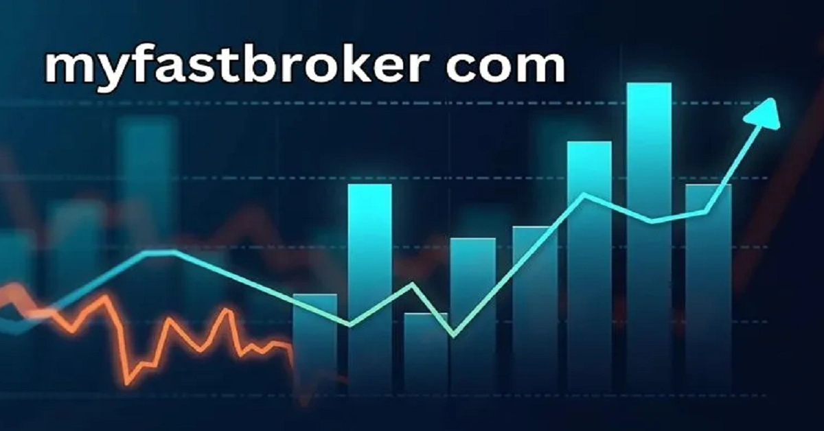 MyFastBroker .com: Revolutionizing Your Trading Experience