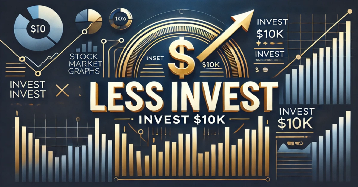 lessinvest.com invest $10k